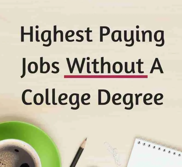 Highest-Paying Jobs You Can Get Without a College Degree