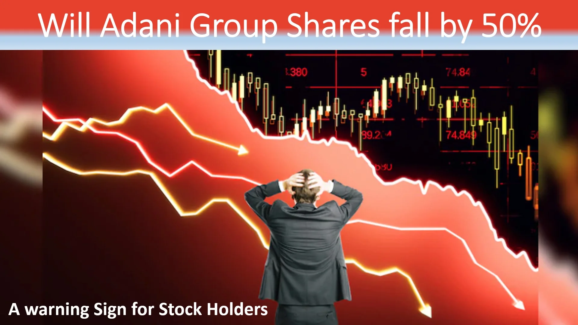 Will Gautam Adani Group share fall by 50%??