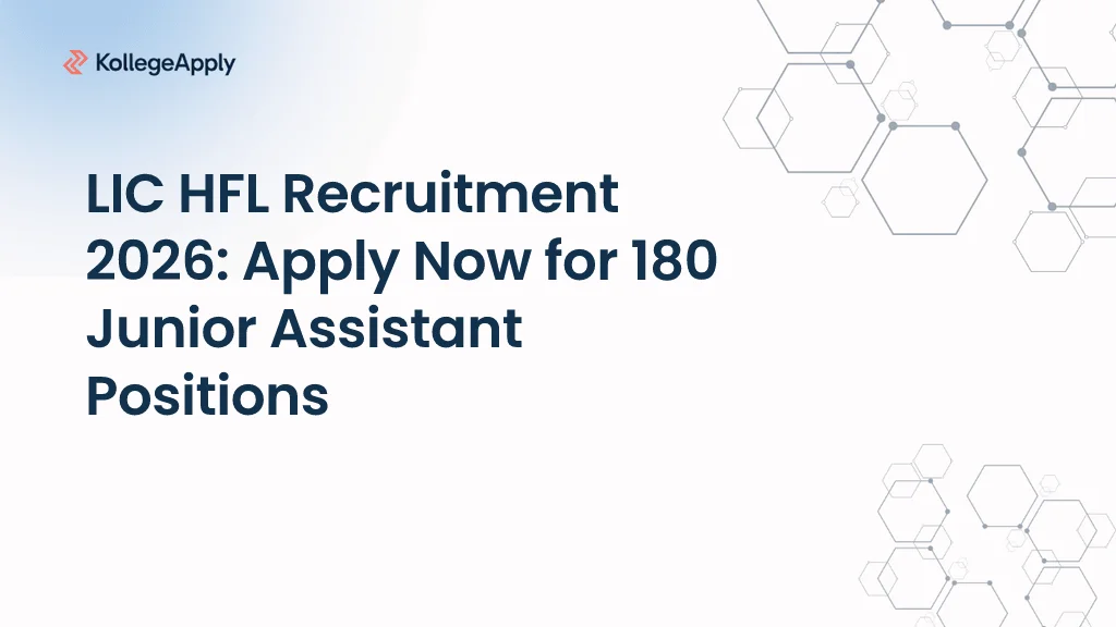LIC HFL Junior Assistant Recruitment 2026 Out: Important Dates, Eligibility Criteria and How to Apply