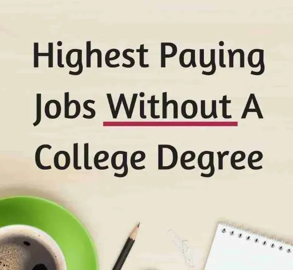 Highest-Paying Jobs You Can Get Without a College Degree